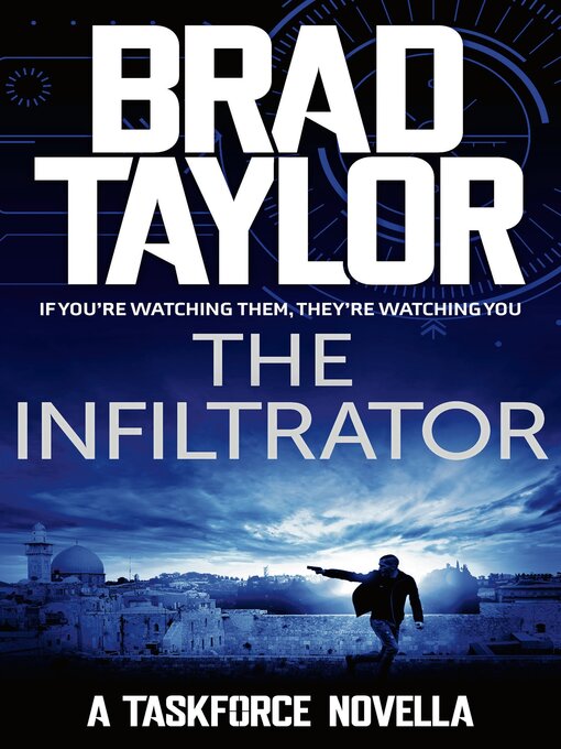 Title details for The Infiltrator by Brad Taylor - Available